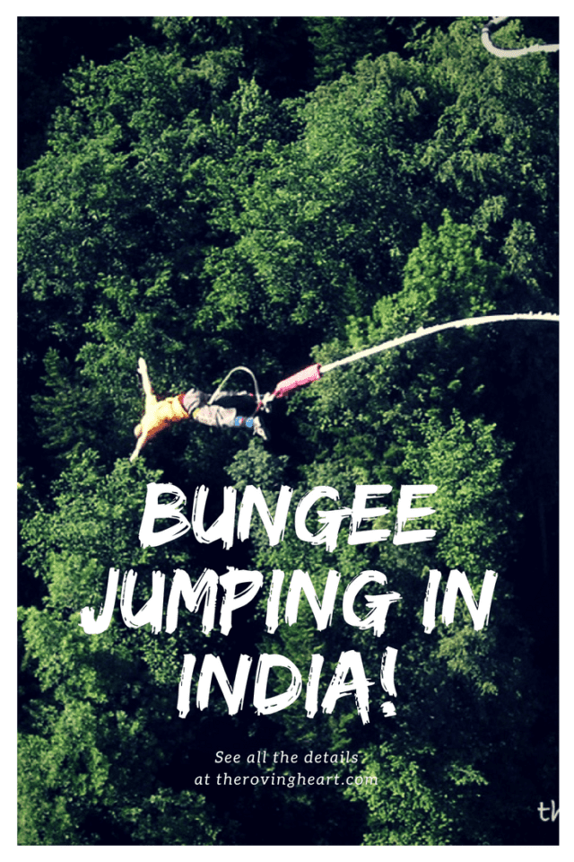 BUNGEE JUMPING In Rishikesh: 15 Secs Of Pure Thrill •THE ROVING HEART